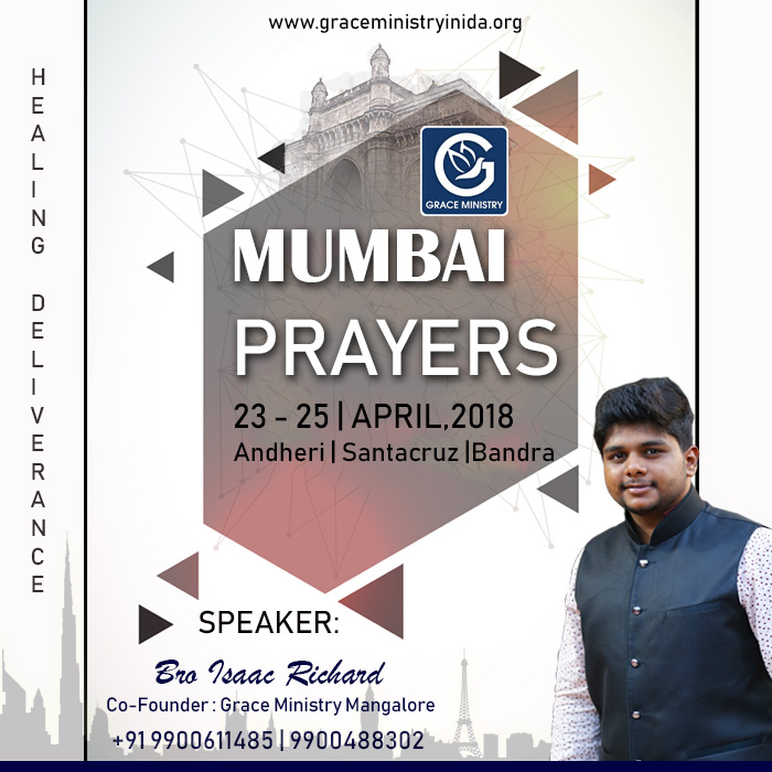 Bro Isaac Richard the Co-founder of Grace Ministry will be ministering in Mumbai for 3 days from 23-25th April 2018 for Counselling and Prayers. Come and be Blessed.